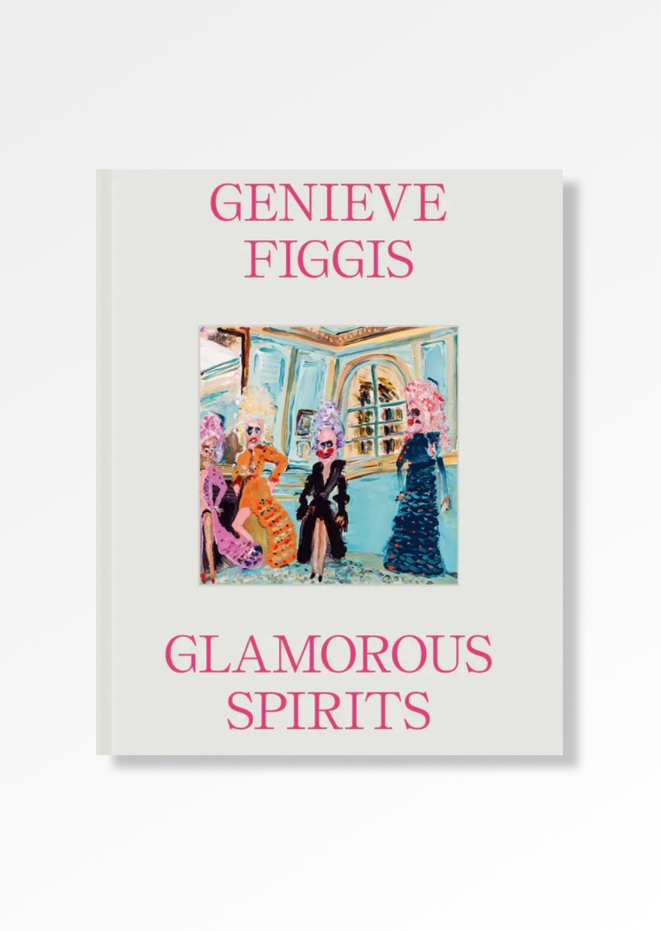 Genieve Figgis Glamorous Spirits - Monograph Art Book | Almine
