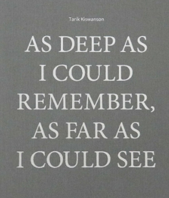 As Deep as I Could Remember, As Far as I Could See