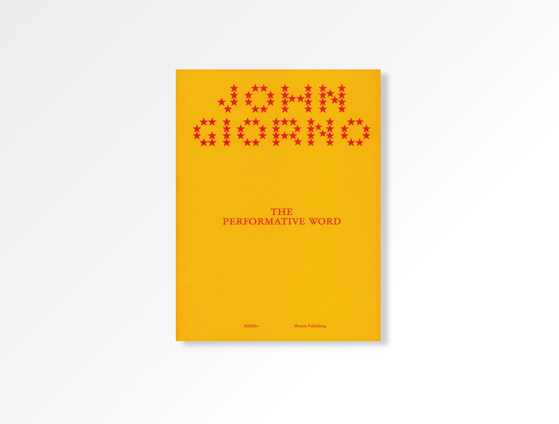John Giorno: The Performative Word John Giorno Books